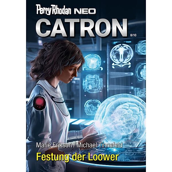 Perry Rhodan Neo 327: Festung der Loower / Perry Rhodan Neo Bd.327, Marie Erikson, Michael Tinnefeld