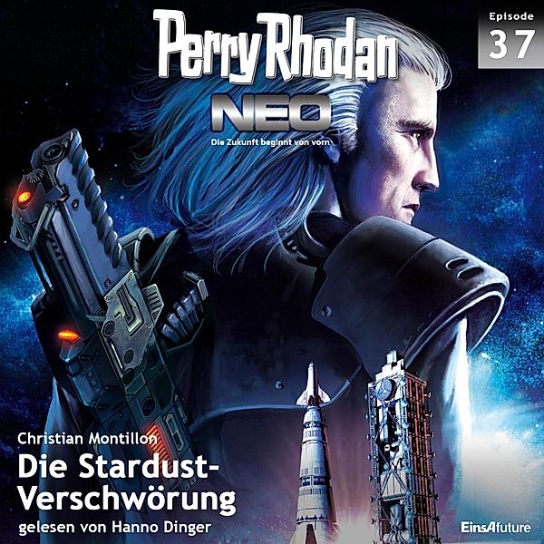 Perry Rhodan Neo - 37 - Perry Rhodan Neo 37: Die Stardust-Verschwörung, Christian Montillon