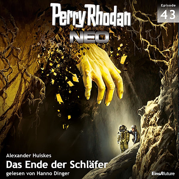 Perry Rhodan Neo - 43 - Perry Rhodan Neo 43: Das Ende der Schläfer, Alexander Huiskes