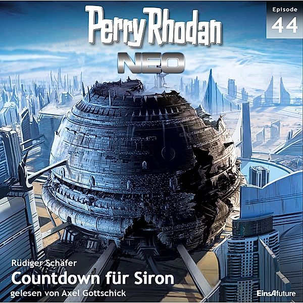 Perry Rhodan Neo - 44 - Perry Rhodan Neo 44: Countdown für Siron, Rüdiger Schäfer