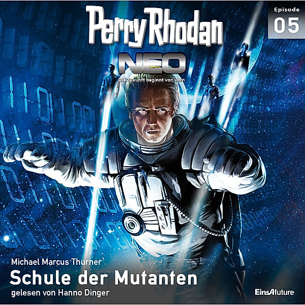 Perry Rhodan Neo - 5 - Perry Rhodan Neo 05: Schule der Mutanten, Michael Marcus Thurner