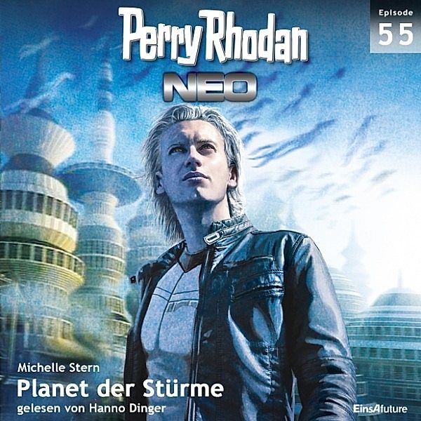 Perry Rhodan Neo - 55 - Perry Rhodan Neo 55: Planet der Stürme, Michelle Stern