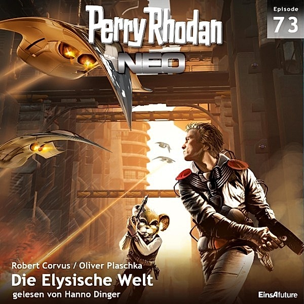 Perry Rhodan - Neo - 73 - Die Elysische Welt, Oliver Plaschka, Robert Corvus
