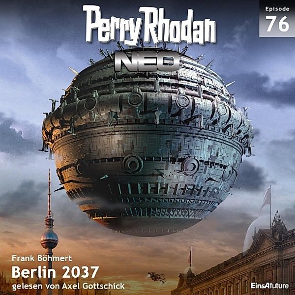 Perry Rhodan - Neo - 76 - Berlin 2037, Frank Böhmert