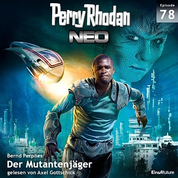 Perry Rhodan - Neo - 78 - Der Mutantenjäger, Bernd Perplies