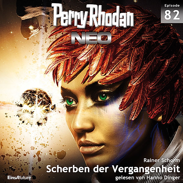 Perry Rhodan - Neo - 82 - Scherben der Vergangenheit, Rainer Schorm