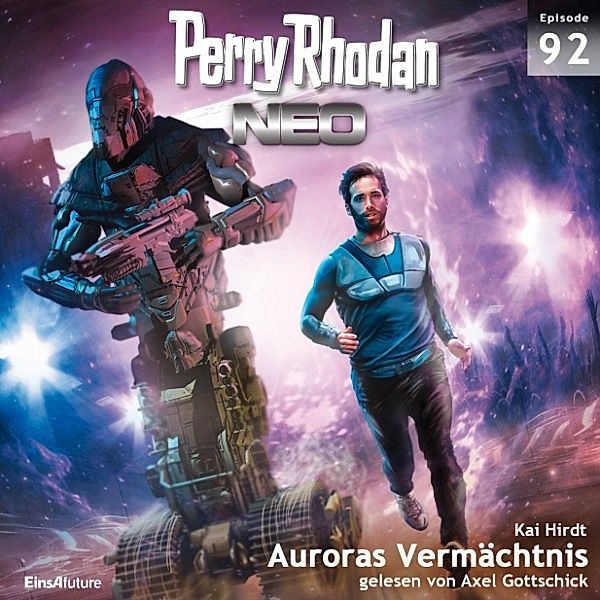 Perry Rhodan - Neo - 92 - Auroras Vermächtnis, Kai Hirdt