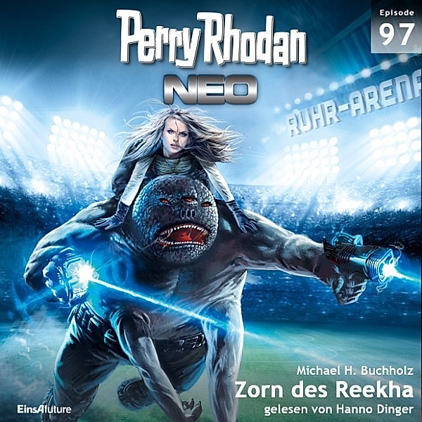 Perry Rhodan Neo - 97 - Perry Rhodan Neo 97: Zorn des Reekha, Michael H. Buchholz
