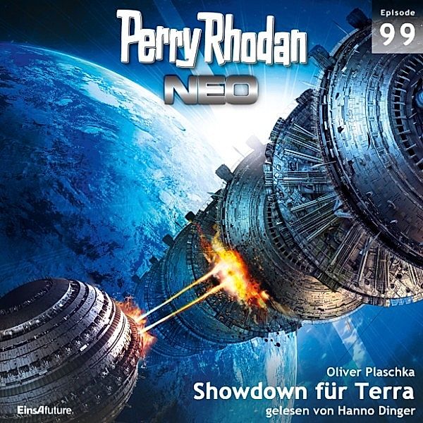 Perry Rhodan Neo - 99 - Perry Rhodan Neo 99: Showdown für Terra, Oliver Plaschka