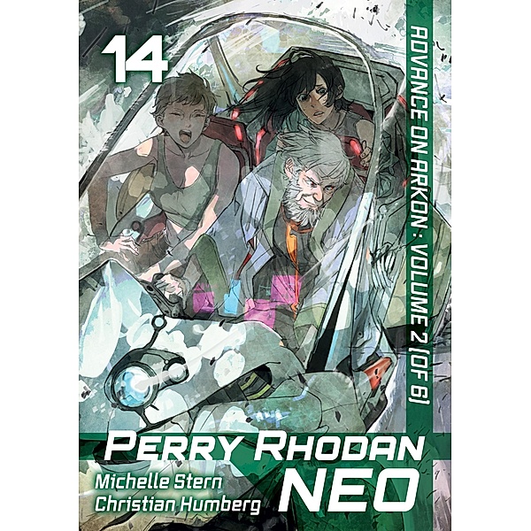 Perry Rhodan NEO: Volume 14 (English Edition) / Perry Rhodan NEO (English Edition) Bd.14, Michelle Stern, Christian Humberg