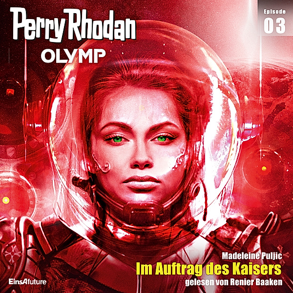 Perry Rhodan - Olymp - 3 - Im Auftrag des Kaisers, Madeleine Puljic