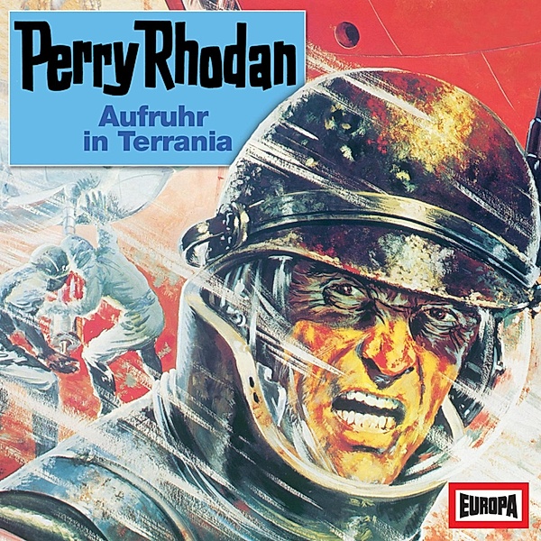 Perry Rhodan - Perry Rhodan: Aufruhr in Terrania, William Voltz, Hans Kneifel