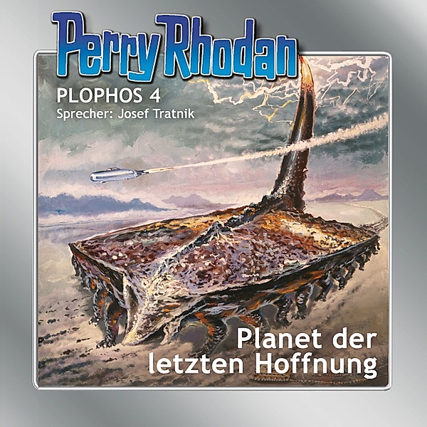 Perry Rhodan Plophos - 4 - Perry Rhodan Plophos 4: Planet der letzten Hoffnung, William Voltz, K.H. Scheer, Kurt Mahr, Kurt Brand, H.G. Ewers