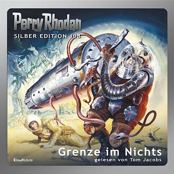 Perry Rhodan Silber Edition - 108 - Perry Rhodan Silber Edition 108: Grenze im Nichts, William Voltz, Ernst Vlcek, Hans Kneifel, H. G. Ewers, Marianne Sydow