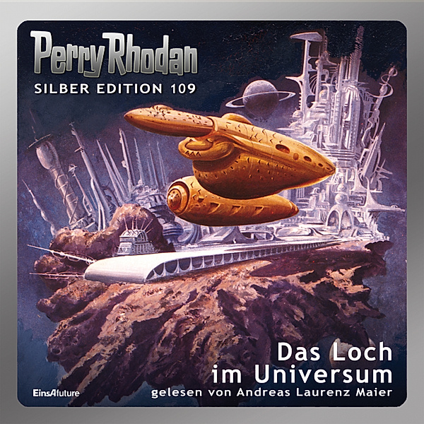 Perry Rhodan Silber Edition - 109 - Perry Rhodan Silber Edition 109: Das Loch im Universum, Clark Darlton, William Voltz, H. G. Francis