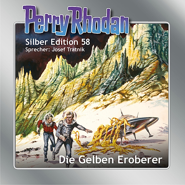Perry Rhodan Silber Edition - 58 - Perry Rhodan Silber Edition 58: Die Gelben Eroberer, Clark Darlton, William Voltz, Ernst Vlcek, Hans Kneifel
