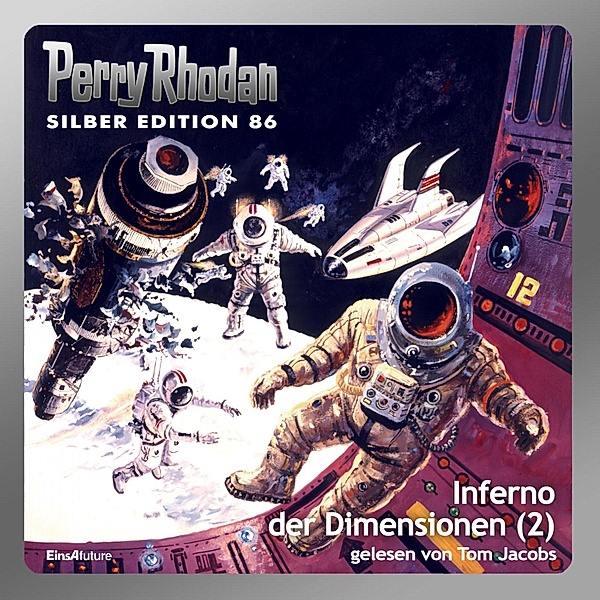 Perry Rhodan Silber Edition - 86 - Perry Rhodan Silber Edition 86: Inferno der Dimensionen (Teil 2), William Voltz, Kurt Mahr, H.g. Francis, Hans Kneifel, Harvey Patton, H.G. Ewers
