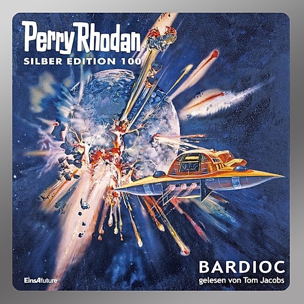 Perry Rhodan Silberedition - 100 - Bardioc, Clark Darlton, William Voltz, H. G. Francis