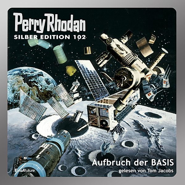 Perry Rhodan Silberedition - 102 - Aufbruch der BASIS, William Voltz, Kurt Mahr, H. G. Francis, Hans Kneifel, Marianne Sydow