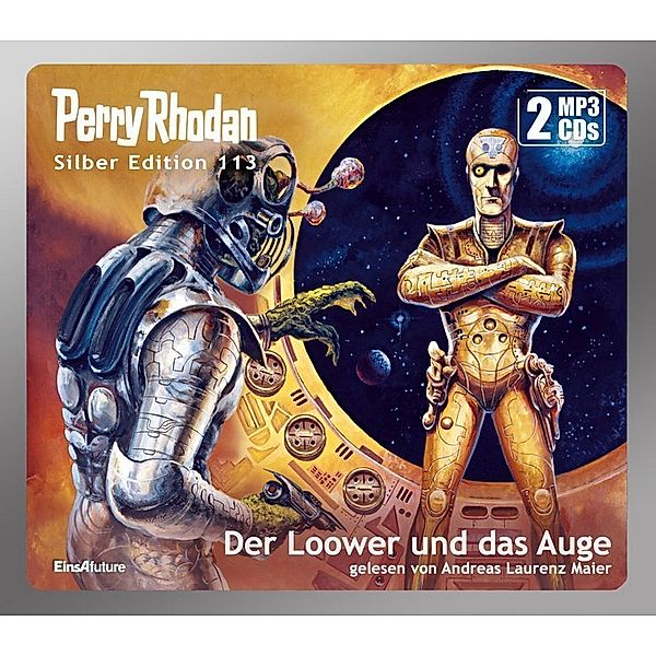 Perry Rhodan Silberedition - 113 - Der Loower und das Auge, William Voltz, Ernst Vlcek, Kurt Mahr, Marianne Sydow