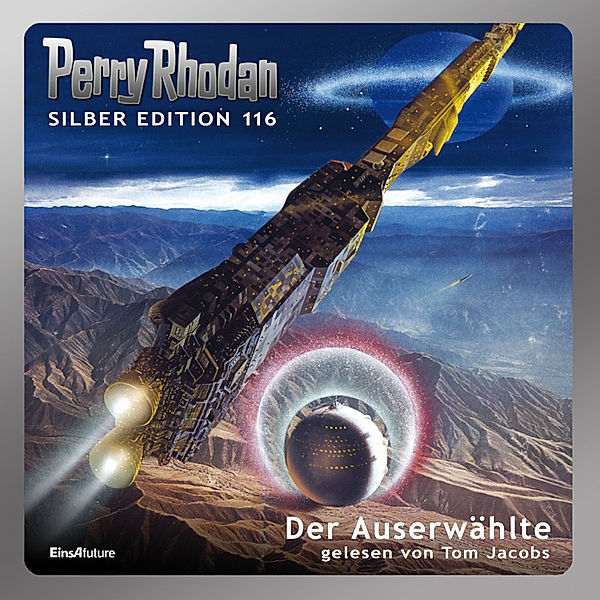 Perry Rhodan Silberedition - 116 - Der Auserwählte, Clark Darlton, William Voltz, Kurt Mahr, Ernst Vlcek, Peter Terrid