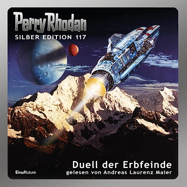 Perry Rhodan Silberedition - 117 - Duell der Erbfeinde, Kurt Mahr, H. G. Francis, H. G. Ewers, Marianne Sydow
