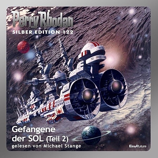 Perry Rhodan Silberedition - 122 - Gefangene der SOL (Teil 2), Clark Darlton, William Voltz, Kurt Mahr, H.g. Francis, Peter Terrid, Peter Griese, Marianne Sydow