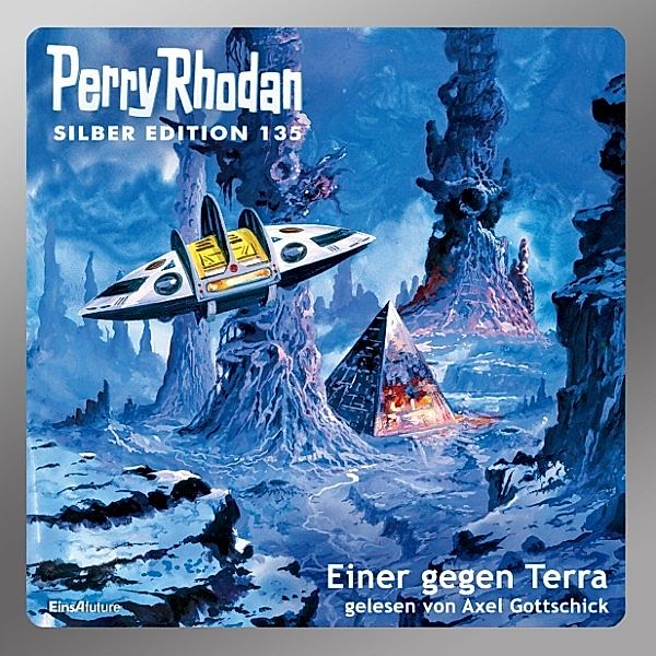 Perry Rhodan Silberedition - 135 - Einer gegen Terra, William Voltz, Kurt Mahr, Ernst Vlcek, Marianne Sydow