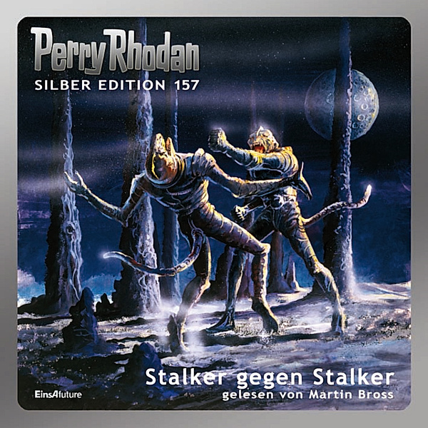 Perry Rhodan Silberedition - 157 - Stalker gegen Stalker, Ernst Vlcek, H. G. Francis, H. G. Ewers, Marianne Sydow, Arndt Elmer