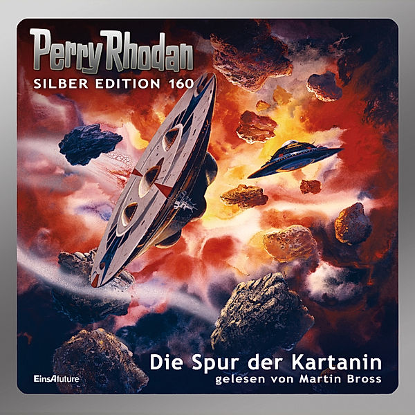 Perry Rhodan Silberedition - 160 - Die Spur der Kartanin, Kurt Mahr, H. G. Francis, Arndt Ellmer, H. G. Ewers, Marianne Sydow