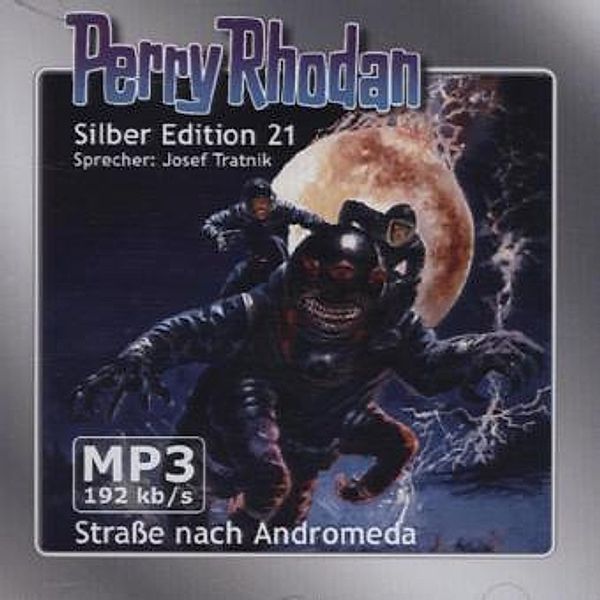 Perry Rhodan Silberedition - 21 - Straße nach Andromeda, Clark Darlton, K. H. Scheer, Kurt Mahr
