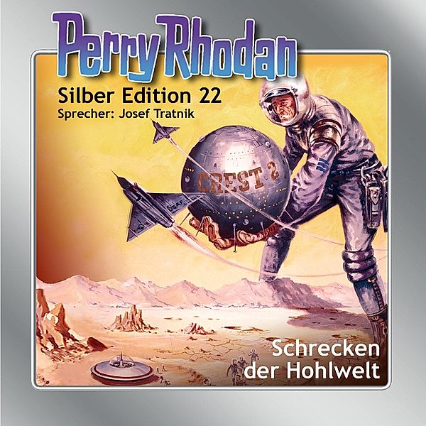 Perry Rhodan Silberedition - 22 - Schrecken der Hohlwelt, William Voltz, K.H. Scheer, Kurt Mahr, Kurt Brand, H.G. Ewers, Clark Dalton
