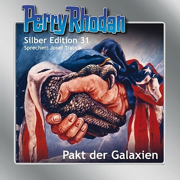 Perry Rhodan Silberedition - 31 - Pakt der Galaxien, Clark Darlton, William Voltz, K.H. Scheer, H.G. Ewers