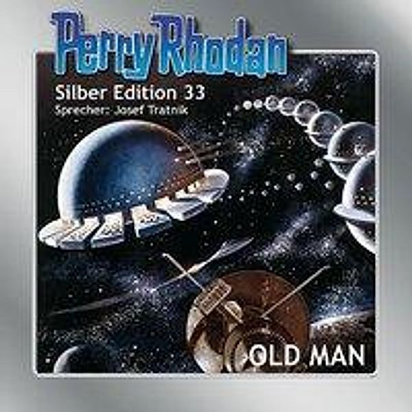 Perry Rhodan Silberedition - 33 - Old Man, K.H. Scheer, William Voltz, Clark Darlton, H. G. Ewers, Kurt Mahr