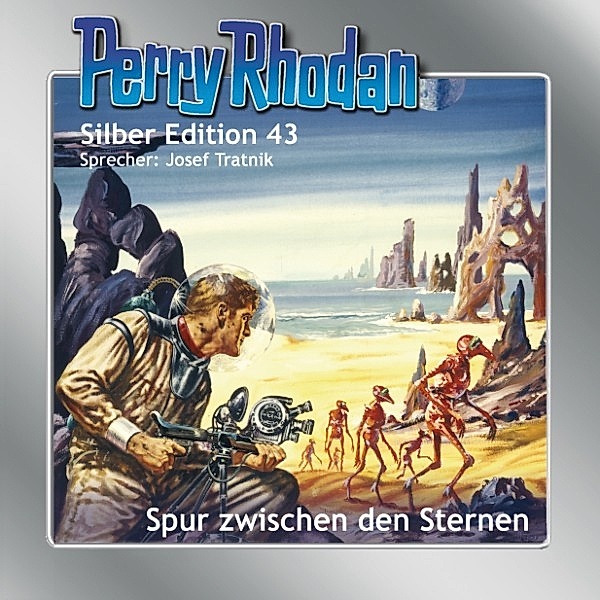 Perry Rhodan Silberedition - 43 - Spur zwischen den Sternen, Clark Darlton, William Voltz, Hans Kneifel, H. G. Ewers
