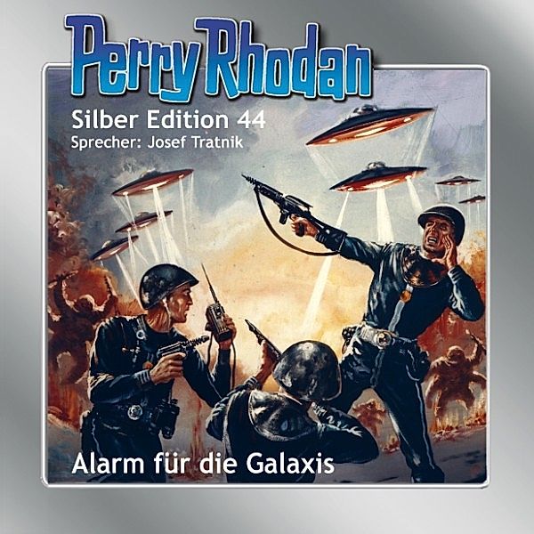 Perry Rhodan Silberedition - 44 - Alarm für die Galaxis, Clark Darlton, William Voltz, Kurt Mahr, Hans Kneifel, H. G. Ewers