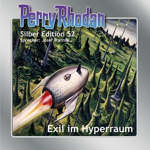 Perry Rhodan Silberedition - 52 - Exil im Hyperraum, Clark Darlton, William Voltz, H. G. Ewers