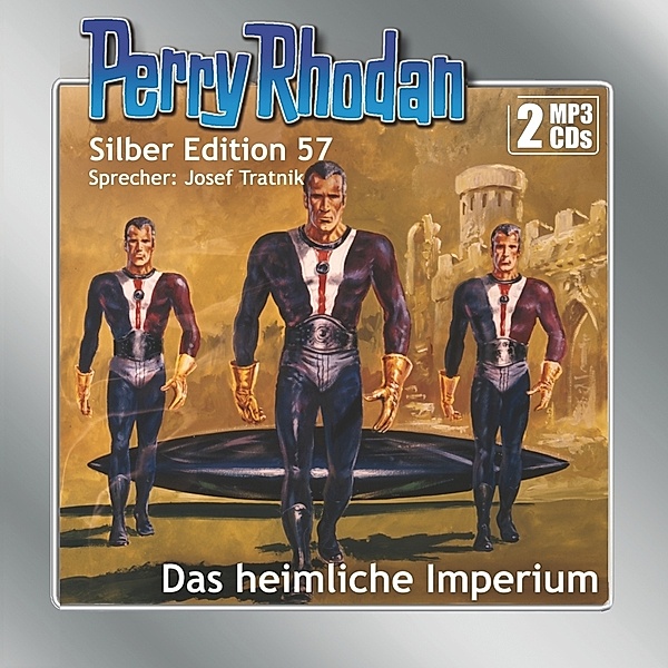Perry Rhodan Silberedition - 57 - Das heimliche Imperium, K. H. Scheer, William Voltz