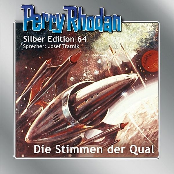 Perry Rhodan Silberedition - 64 - Die Stimmen der Qual, Clark Darlton, Ernst Vlcek, William Voltz, H. G. Francis