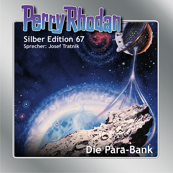 Perry Rhodan Silberedition - 67 - Die Para-Bank, William Voltz, Kurt Mahr, Ernst Vlcek, H. G. Francis, Hans Kneifel, H. G. Ewers