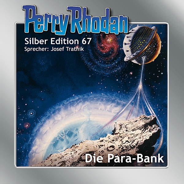 Perry Rhodan Silberedition - 67 - Die Para-Bank, H. G. Francis, Ernst Vlcek