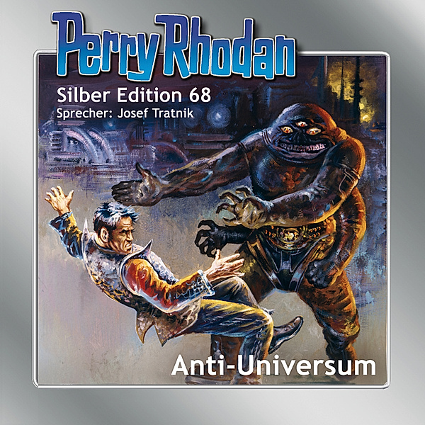 Perry Rhodan Silberedition - 68 - Anti-Universum, Kurt Mahr, Ernst Vlcek