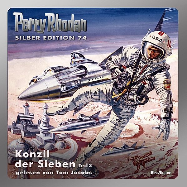 Perry Rhodan Silberedition - 74 - Konzil der Sieben (Teil 3), Hans Kneifel, H.G. Ewers