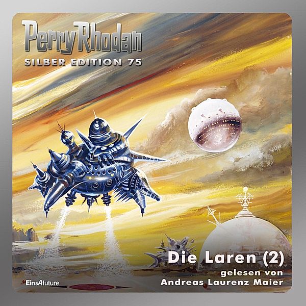 Perry Rhodan Silberedition - 75 - Die Laren (Teil 2), Kurt Mahr, H.G. Ewers