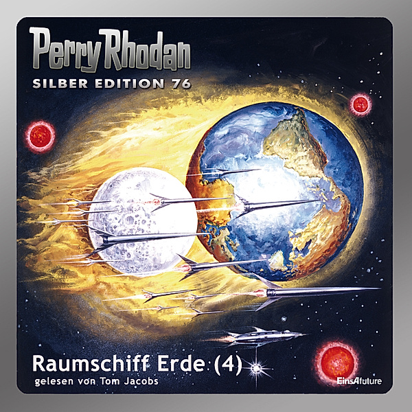Perry Rhodan Silberedition - 76 - Raumschiff Erde (Teil 4), Kurt Mahr, Ernst Vlcek