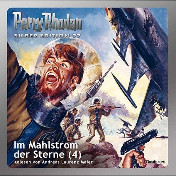 Perry Rhodan Silberedition - 77 - Im Mahlstrom der Sterne (Teil 4), Clark Darlton, William Voltz, H.g. Francis, Ernst Vlcek, Hans Kneifel