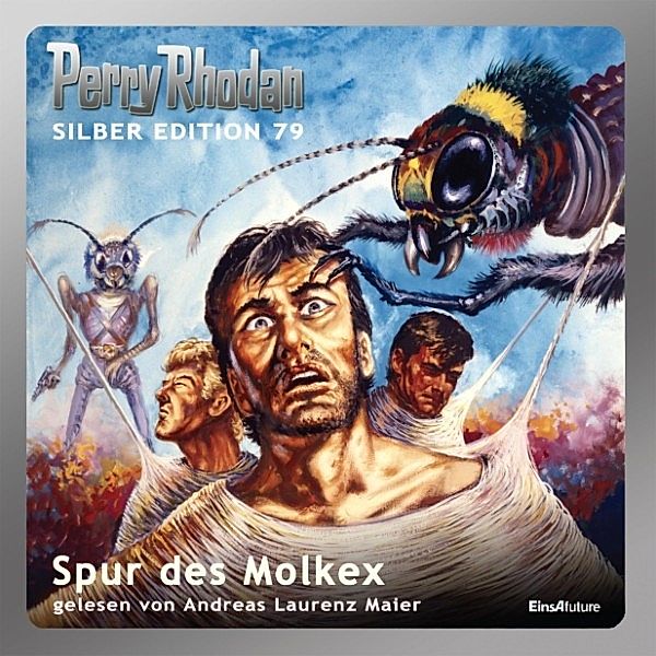 Perry Rhodan Silberedition - 79 - Spur des Molkex, Clark Darlton, Kurt Mahr, H.G. Ewers