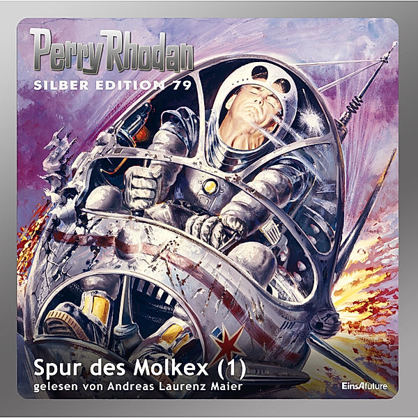 Perry Rhodan Silberedition - 79 - Spur des Molkex (Teil 1), Clark Darlton, Kurt Mahr, Hans Kneifel, H.G. Ewers