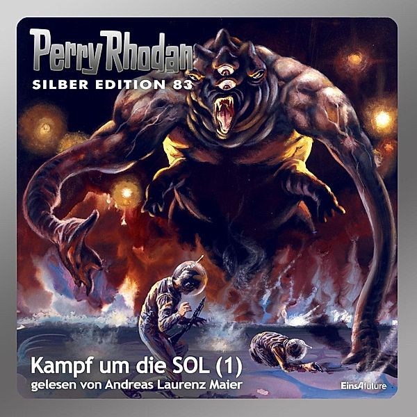 Perry Rhodan Silberedition - 83 - Kampf um die SOL (Teil 1), Clark Darlton, Kurt Mahr, H.g. Francis, Hans Kneifel, H.G. Ewers