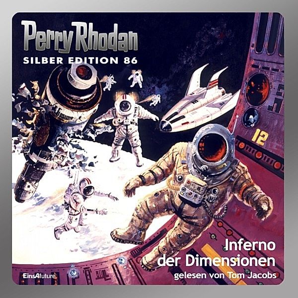 Perry Rhodan Silberedition - 86 - Inferno der Dimensionen, William Voltz, Kurt Mahr, Harvey Patton